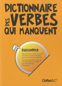 DICTIONNAIRE DES VERBES QUI MANQUENT