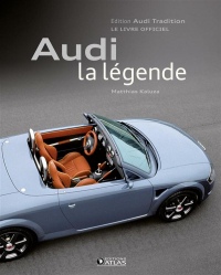 Audi, la légende