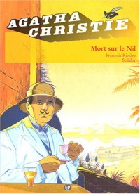 Agatha Christie, tome 2 : Mort sur le Nil