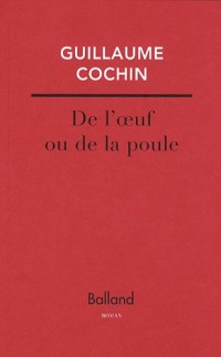 De l'oeuf ou la poule