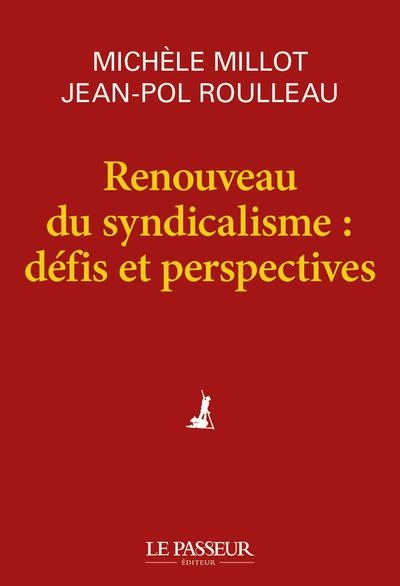 Renouveau du Syndicalisme : Défis et Perspectives