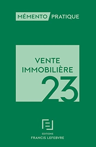 Vente immobilière 2023 - Mémento