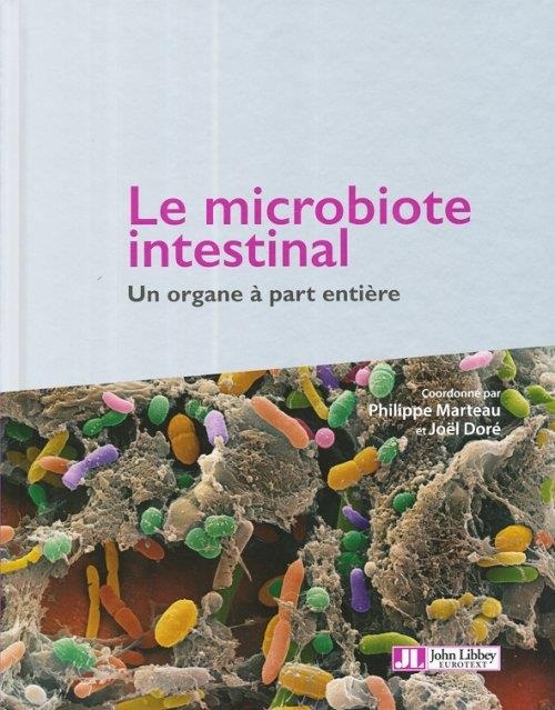 Le microbiote intestinal: Un organe à part entière