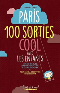 Paris, 100 sorties cool avec les enfants