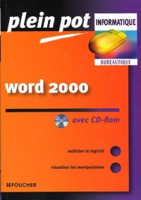 Word 2000 (1Cédérom) (Ancienne Edition)