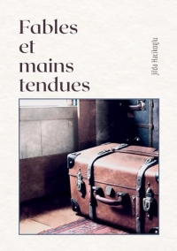 Fables et mains tendues