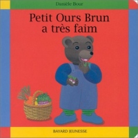 Petit Ours Brun a très faim