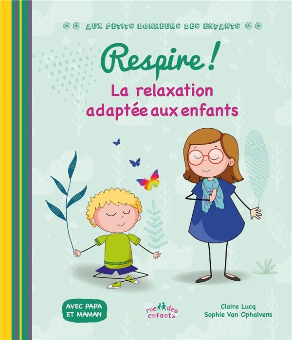 Respire ! La relaxation adaptée aux enfants