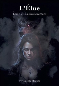 L'Élue - Tome 2 : Le Soulèvement