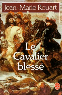 Le cavalier blesse