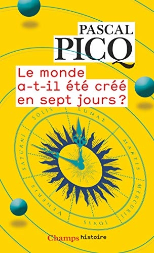 Le monde a-t-il été créé en sept jours ?