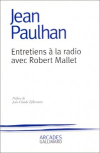 Entretiens à la radio avec Robert Mallet