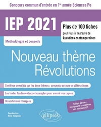 Concours commun IEP 2021. Plus de 100 fiches pour réussir l'épreuve de questions contemporaines - entrée en 1re année - Nouveau thème / Révolutions