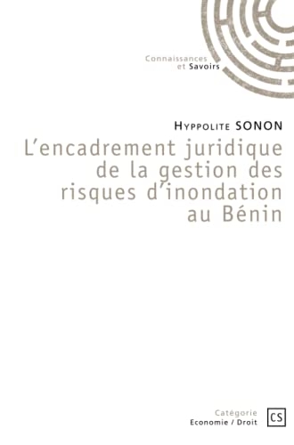 L'encadrement juridique de la gestion des risques d'inondation au Bénin