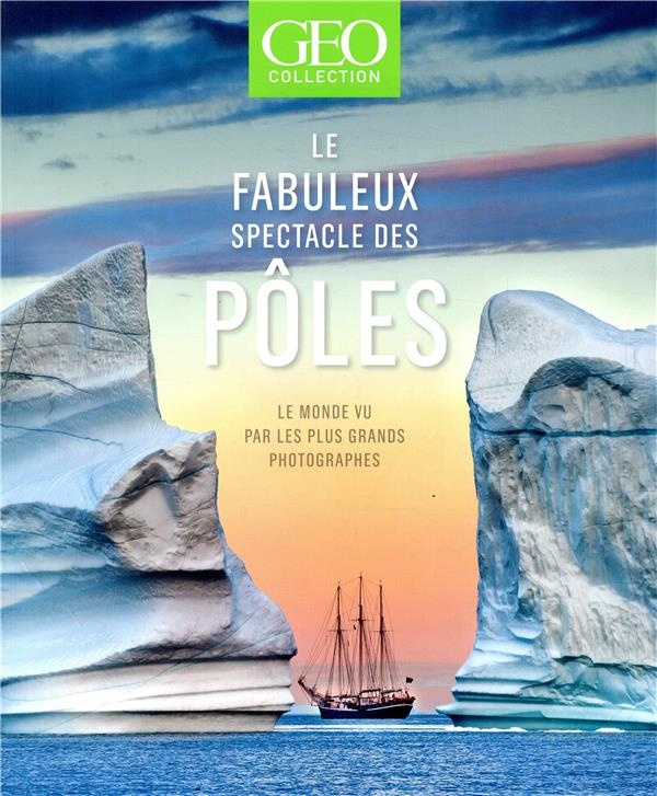 Le fabuleux spectacle des pôles
