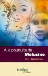 A la poursuite de Mélusine
