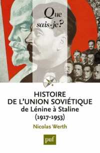 Histoire de l'union soviétique de Lénine à Staline (1917-1953)