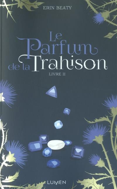 Le parfum de la trahison
