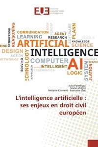 L'intelligence artificielle : ses enjeux en droit civil européen