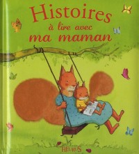 Histoires à lire avec ma maman
