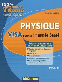 Physique Visa pour la 1re année Santé - 2e édition: Préparer et réussir son entrée en 1re année Santé