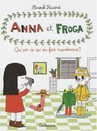 Anna et Froga, Tome 2 : Qu'est-ce qu'on fait maintenant ?