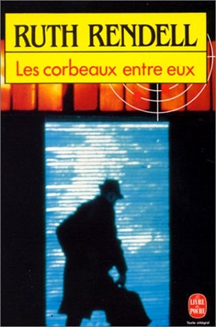 Les corbeaux entre eux [9782253065814]