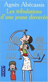 Les tribulations d'une jeune divorcée