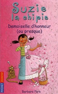 Suzie la chipie T.13 : Demoiselle d'honneur (ou presque)