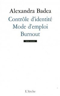 Contrôle d'identité / Mode d'emploi / Burnout