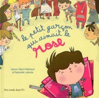 Le Petit Garçon qui aimait le rose