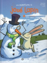 Jose Lapin, tome 1 : Une Carotte pour Deux