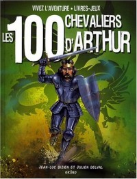 Les 100 chevaliers d'Arthur (nouvelle édition)