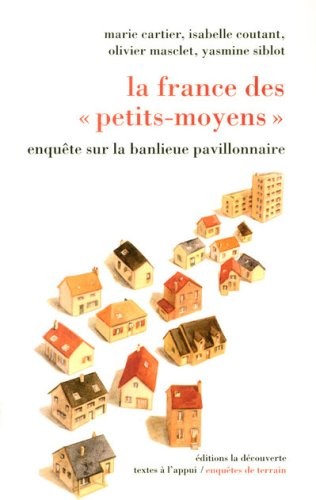 La France despetits moyens : Enquêtes sur la banlieue pavillonnaire