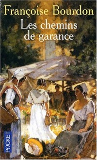 Les chemins de garance