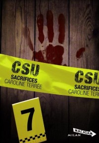 CSU, Tome 7 : Sacrifices