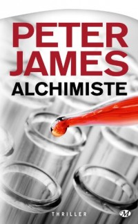 Peter James, Tome : Alchimiste