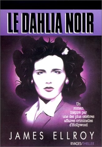 Le Dahlia noir [9782869301535]