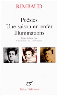 Poésies, une saison en enfer, illumination, Préface de René Char. Édition établie par Louis Forestier. Seconde édition revue.