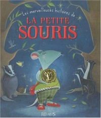 Les merveilleuses histoires de La Petite Souris