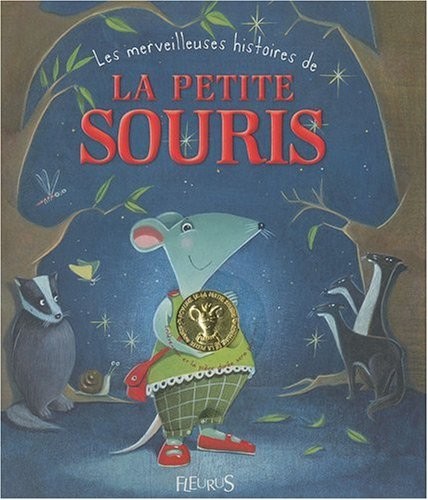 Les merveilleuses histoires de La Petite Souris