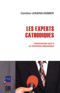 Les Experts cathodiques : Chercheurs face à la tentation médiatique