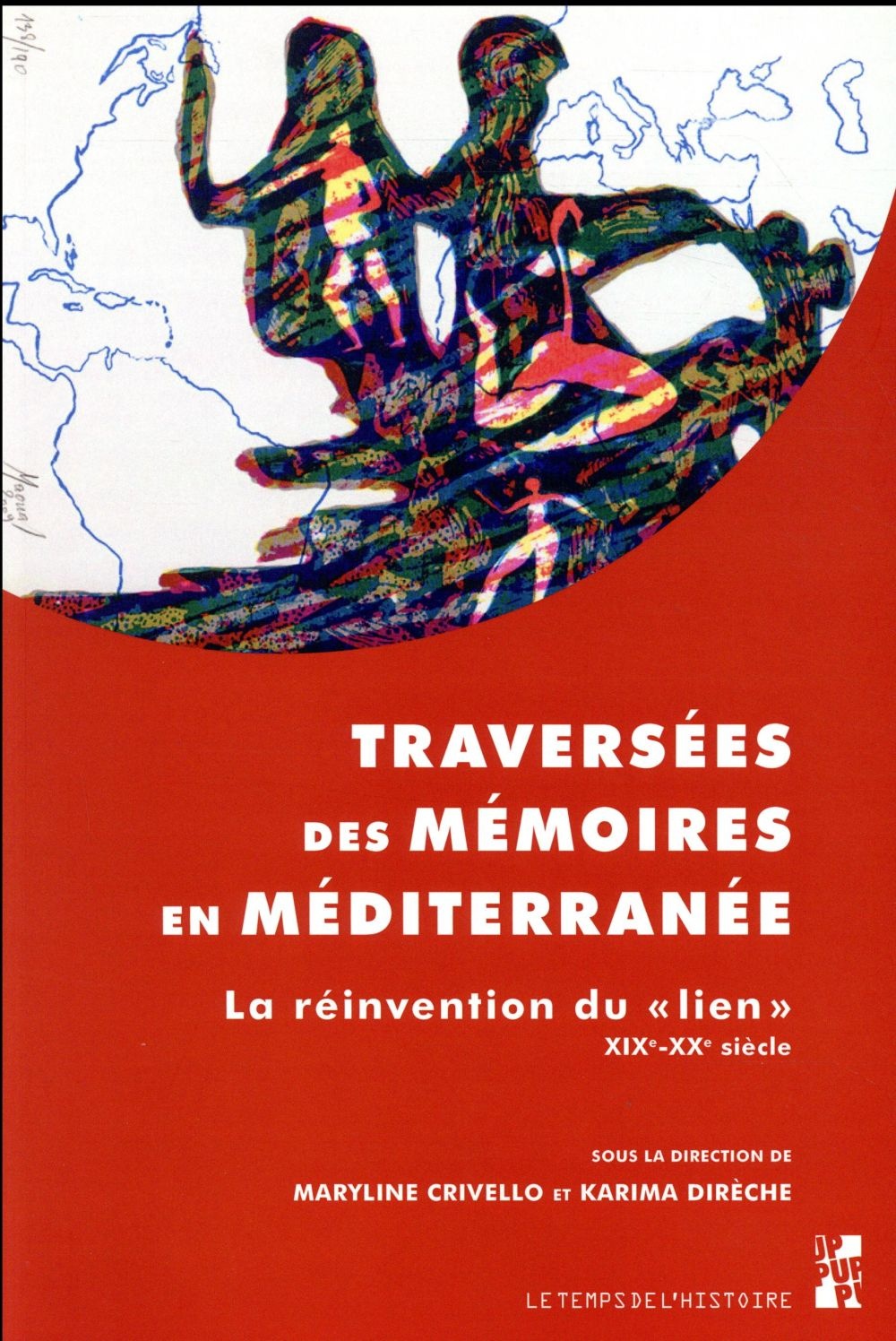 Traversées des mémoires en Méditerranée : La réinvention du lien XIXe-XXe siècle
