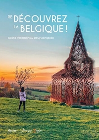 Amazing Belgium: (Re)découvrez la Belgique