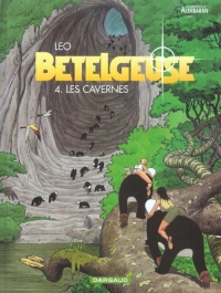 Les Mondes d'Aldébaran, cycle 2 : Bételgeuse, tome 4 : Les Cavernes
