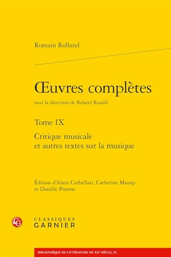 oeuvres complètes: Critique musicale et autres textes sur la musique (Tome IX)