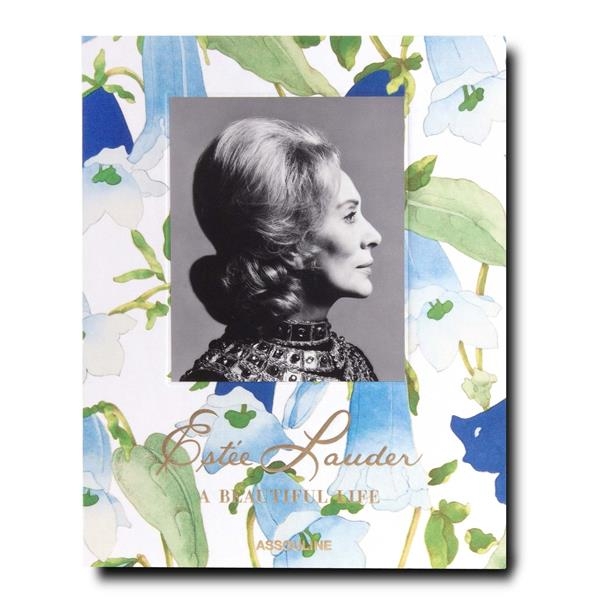 Estée Lauder: A beautiful life