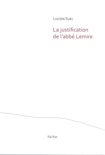 La justification de l'abbé Lemire