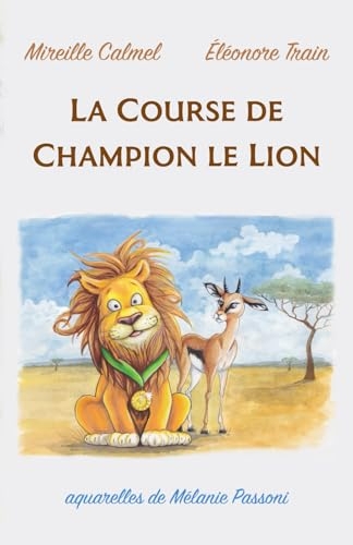 La Course de Champion le Lion [9798343272291]