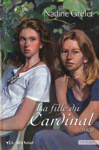 La Fille du Cardinal T 03